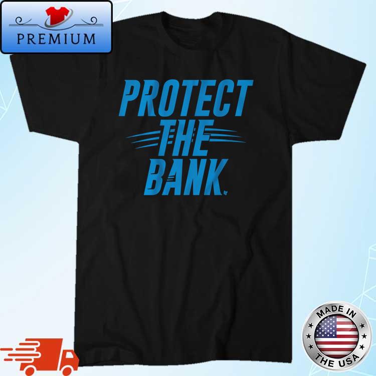 Protect The Bank Shirt