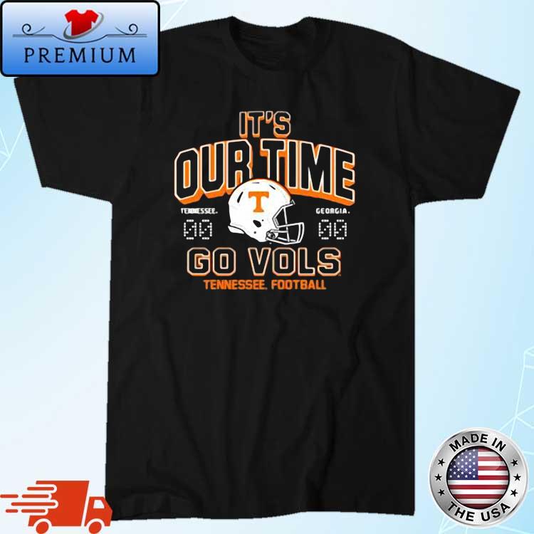 Tennessee Volunteers vs. Georgia Bulldogs 2022 Football It's Our Time Go Vols Shirt