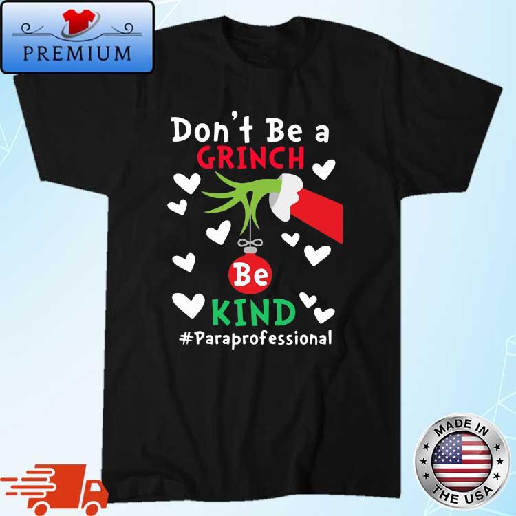 The Grinch Hand Don't Be A Grinch Be Kind Paraprofessional Christmas Sweater