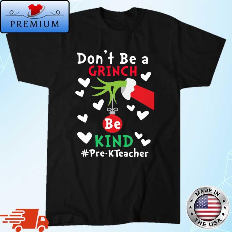 The Grinch Hand Don't Be A Grinch Be Kind Pre-K Teacher Christmas Sweater
