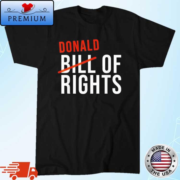 Trump Calls For The Termination Constitution Bill Of Rights Shirt