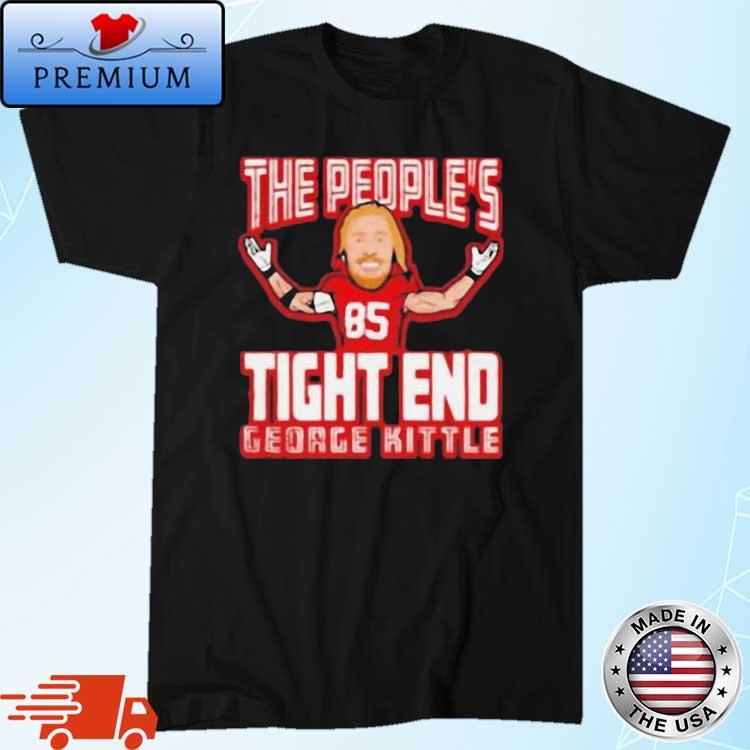 George Kittle The People’s Tight End Shirt