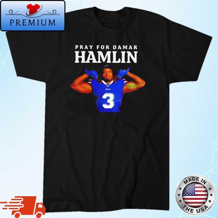 Pray For Damar Hamlin Buffalo Bills Get Well Soon Hamlin Shirt