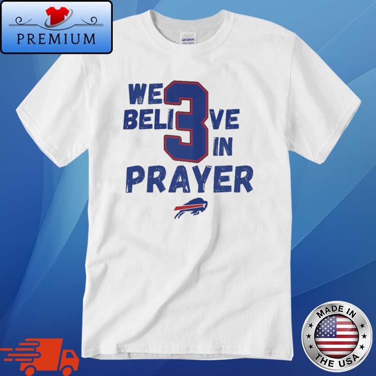 We Believe In Prayer Damar Hamlin shirt, hoodie, sweater, long