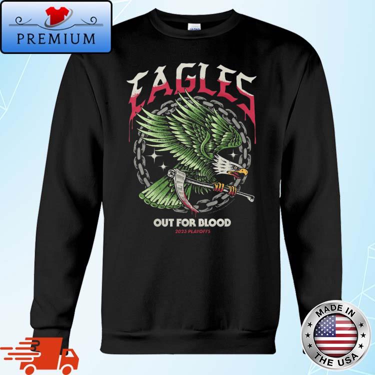 Official Eagles out for blood 2023 playoffs T-shirt, hoodie, tank top,  sweater and long sleeve t-shirt