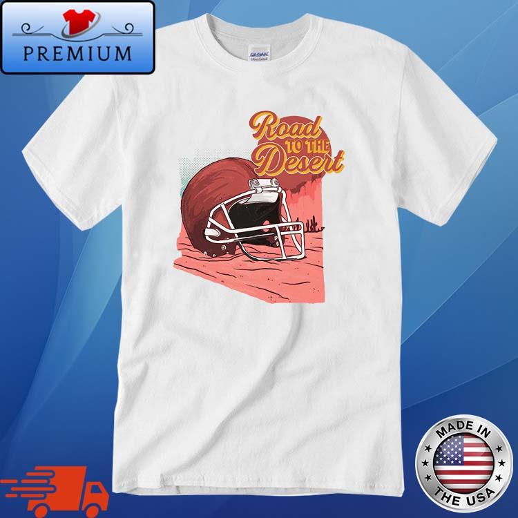 Kansas City Chiefs Road To The Desert Super Bowl Shirt