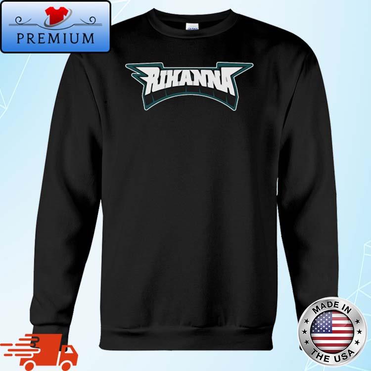 Rihanna Philadelphia Eagles shirt, hoodie, sweater and v-neck t-shirt