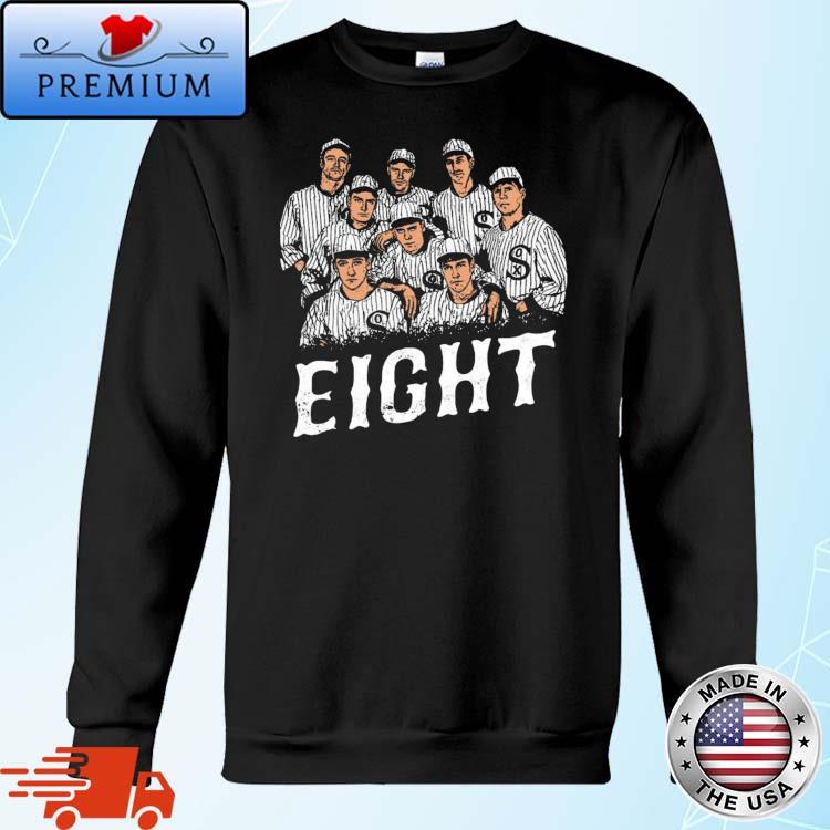 Official Chicago White Sox Eight Men Out T-Shirt, hoodie, sweater, long  sleeve and tank top