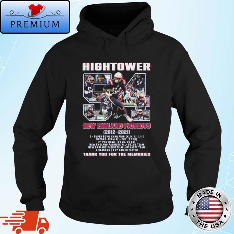 Hightower New England Patriots 2012 – 2021 Thank You For The Memories Signature Shirt Hoodie