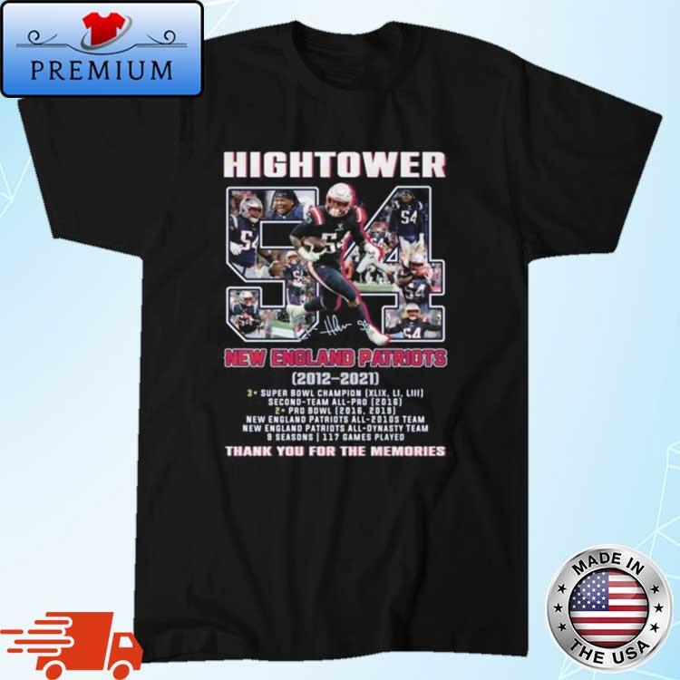 Hightower New England Patriots 2012 – 2021 Thank You For The Memories Signature Shirt
