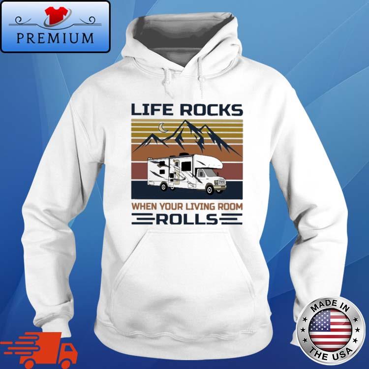 Life Rocks When Your Living Room Rolls Vintage Shirt Hoodie