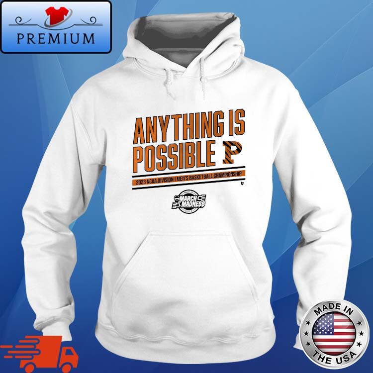 Princeton Basketball Anything Is Possible Shirt Hoodie