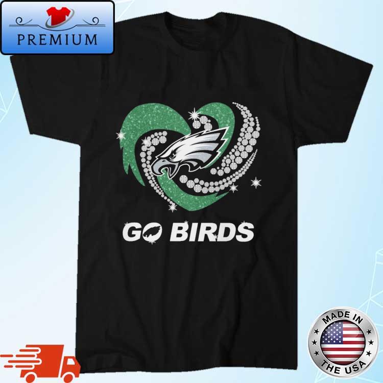 Official philadelphia eagles go birds diamond heart T-shirt, hoodie,  sweater, long sleeve and tank top