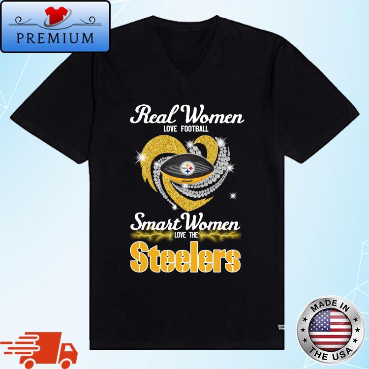 Official real women love Football smart women love the Steelers diamond  heart T-shirt, hoodie, sweater, long sleeve and tank top