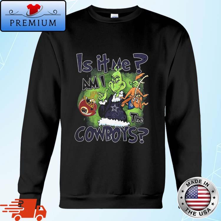 Official grinch is it me am i the dallas cowboys shirt, hoodie