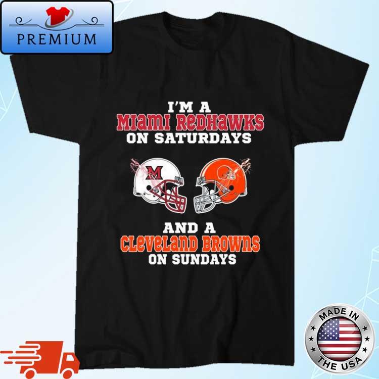 I'm A Miami Redhawks On Saturdays And A Cleveland Browns On Sundays 2023  Art Shirt - Limotees