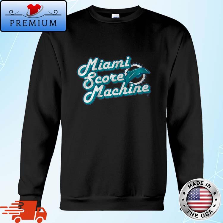 Miami Score Machine Miami Dolphins Shirt, hoodie, sweater, long