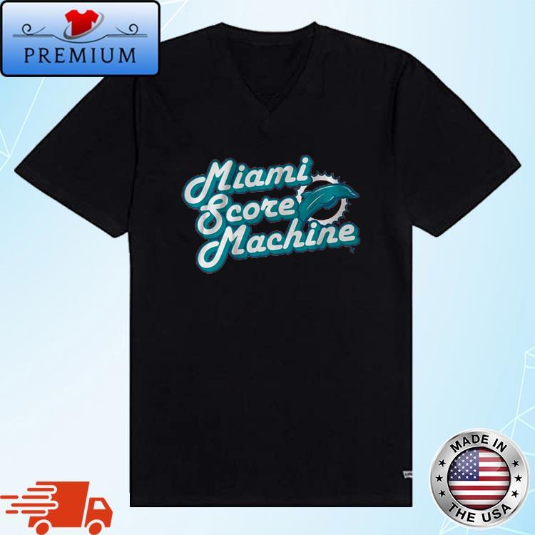 Miami Score Machine Miami Dolphins Shirt, hoodie, sweater, long sleeve and  tank top