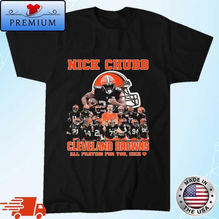 Nick Chubb Cleveland Brown All Praying For You, Nick Shirt, hoodie,  sweater, long sleeve and tank top