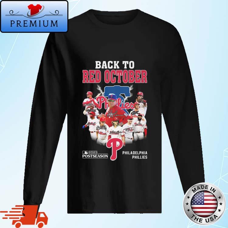 Original Philadelphia Phillies Back To Red October 2023 Shirt,Sweater,  Hoodie, And Long Sleeved, Ladies, Tank Top