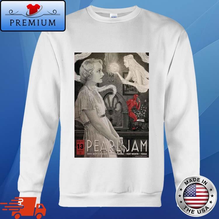 Pearl Jam September 13th, 2023 at Dickies Arena in Fort Worth, TX Shirt,  hoodie, sweater, long sleeve and tank top