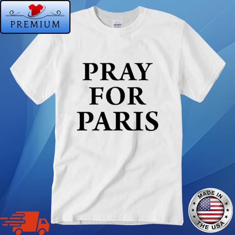 Pray for Paris shirt, hoodie, sweater, long sleeve and tank top