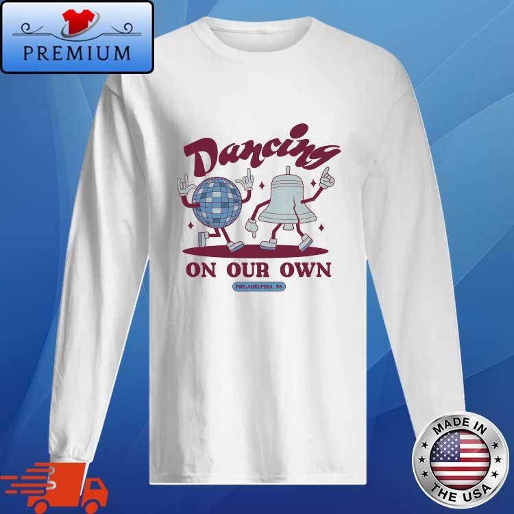 Dancing On My Own Baseball 2023 Tee Phillies Baseball Style 90s Shirt