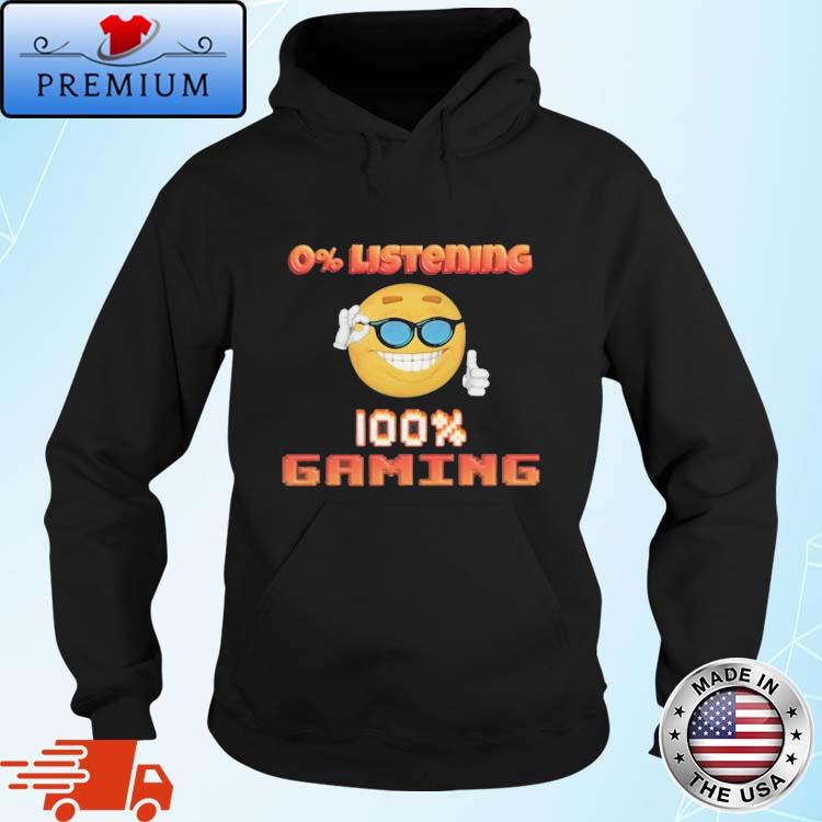 0% Listening 100% Gaming Emoji Shirt