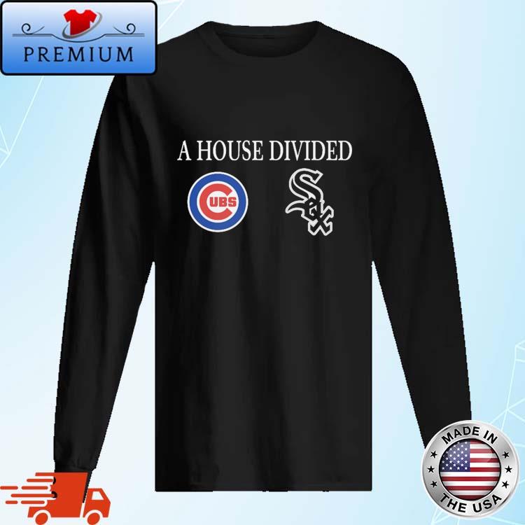 Official a House Divided Chicago Cubs And Chicago White Sox shirt