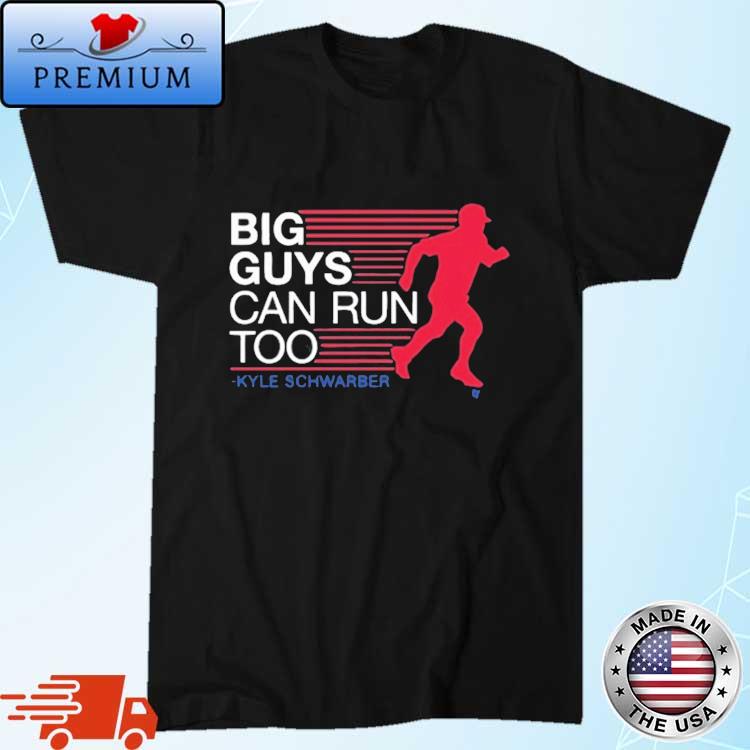 Kyle Schwarber Big Guys Can Run Too t-shirt - ColorfulTeesOutlet