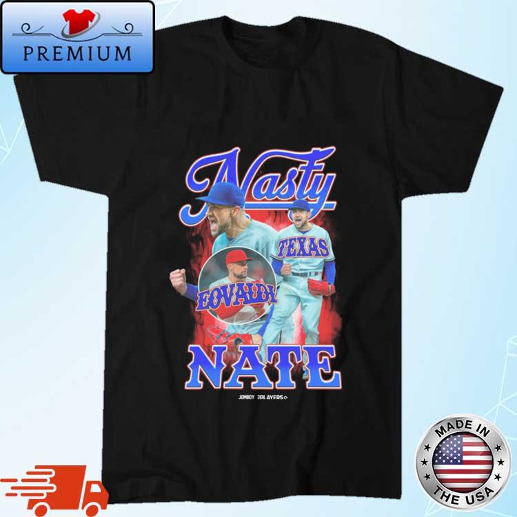 Nasty Nate Eovaldi Texas Rangers Baseball 2023 Shirt - Teesplash Store