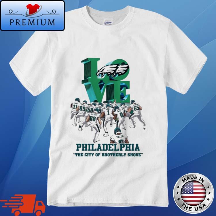 Official philadelphia Eagles Love The City Of Brotherly Shove