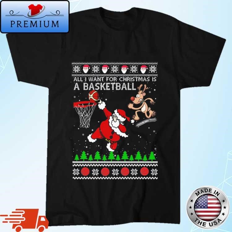 Official All I Want For Christmas Is A Basketball Santa Vs Reindeer Ugly Christmas 2023 Sweatshirt