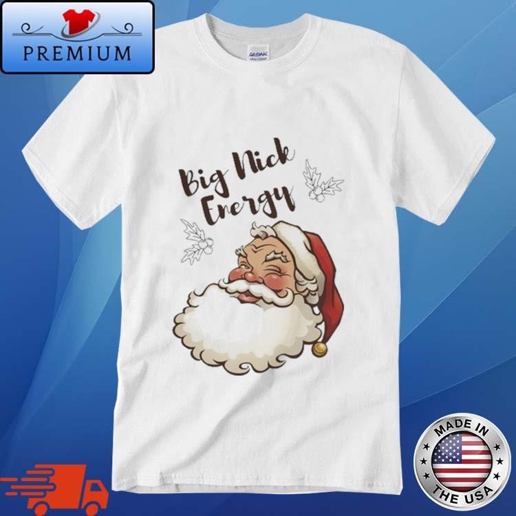 Official Big Nick Energy Christmas Shirt