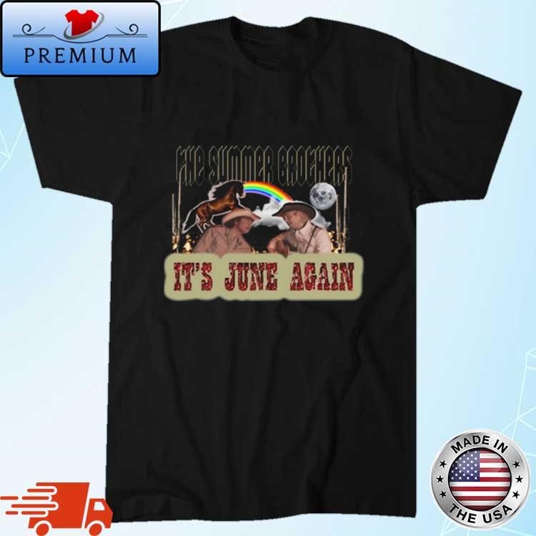 Official The Summer Brothers It's June Again Shirt