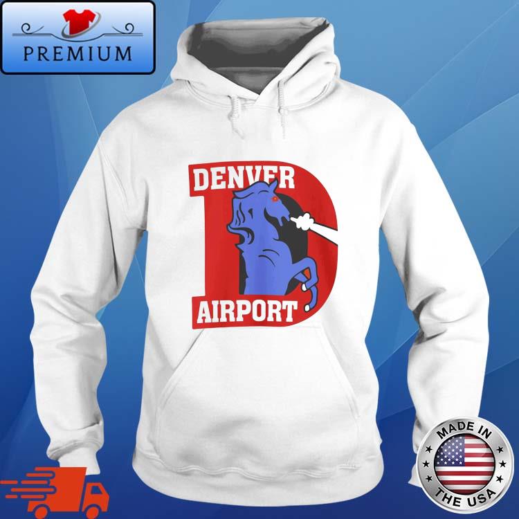Denver Airport Shirt Hoodie