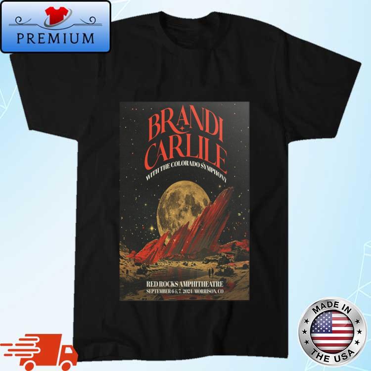 Brandi Carlile Red Rocks Amphitheatre Morrison CO Tour Sept 6 7 2024 T-Shirt