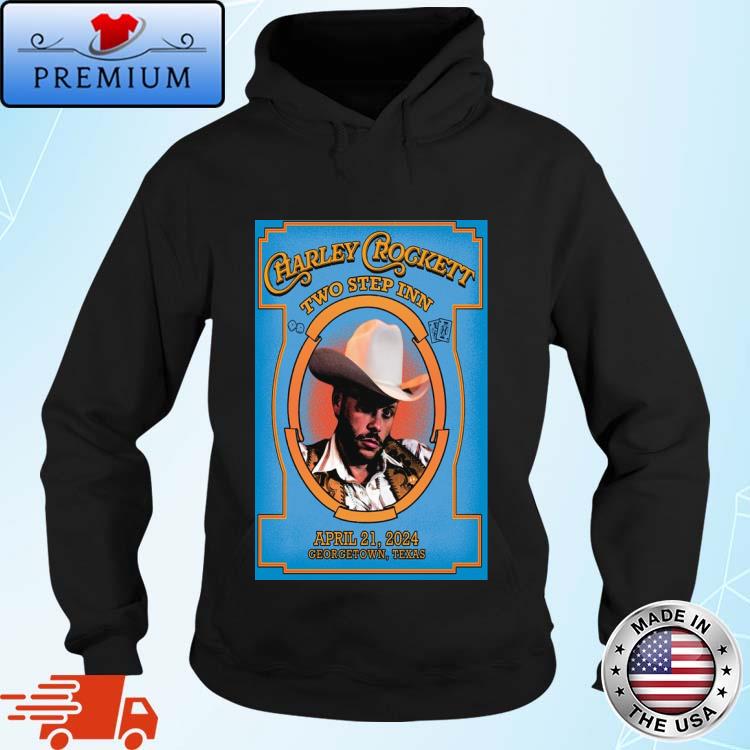 Official april 21 Georgetown, TX Charley Crockett Two Step Inn Festival Shirt Hoodie