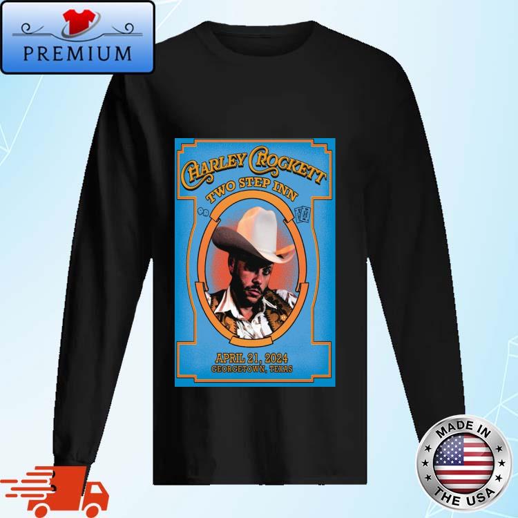 Official april 21 Georgetown, TX Charley Crockett Two Step Inn Festival Shirt Long Sleve