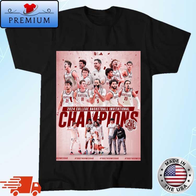 Official congratulations Seattle Redhawks Men's Basketball Is 2024 College Basketball Invitational Champions Shirt