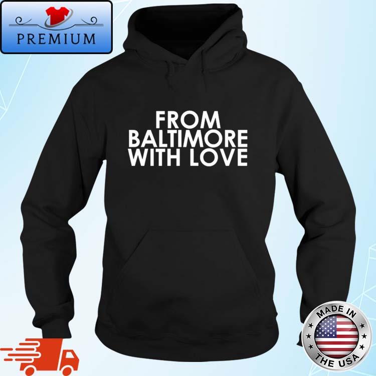 Official from Baltimore With Love Fbwl Shirt Hoodie