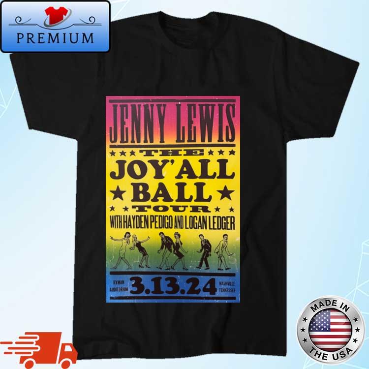 Official jenny Lewis The Joy'all Ball Tour Nashville, TN March 13 2024 Shirt