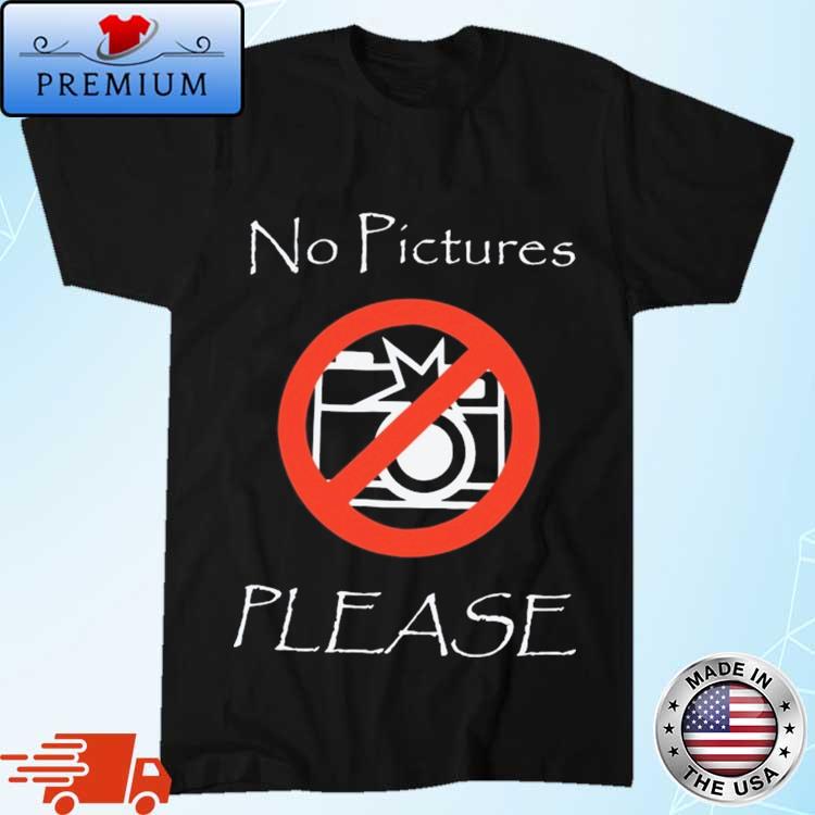 Official jxxyy No Pictures Please Shirt