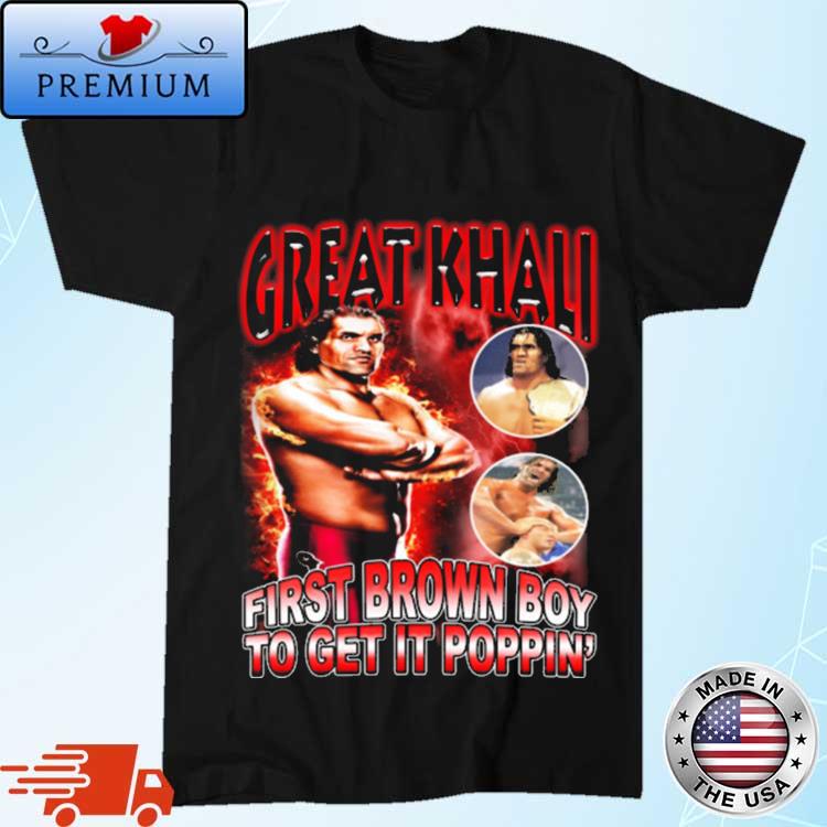 Official mansoor Wearing Great Khali First Brown Boy To Get It Poppin' Shirt