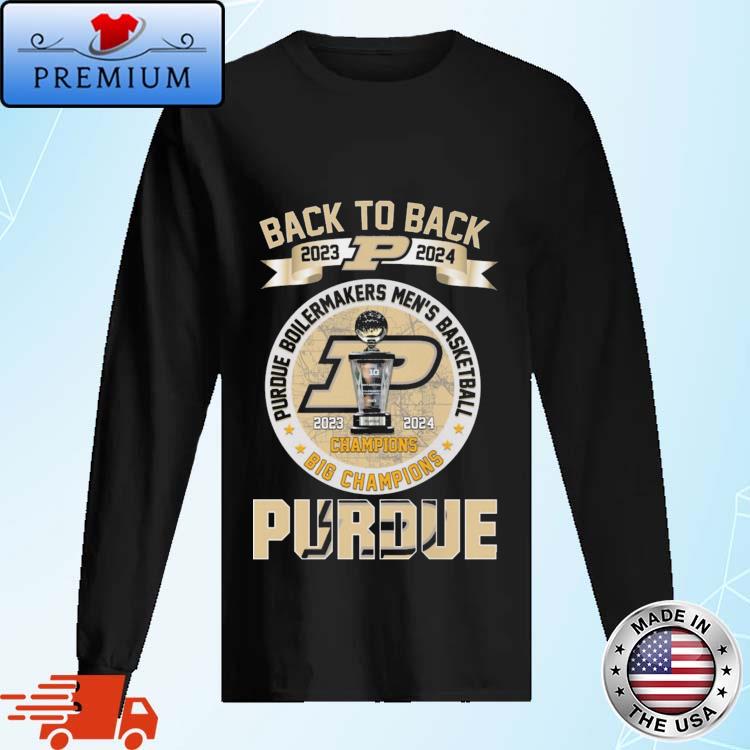 Official purdue Boilermakers Men's Basketball Back To Back 2023-2024 Big Champions Shirt Long Sleve