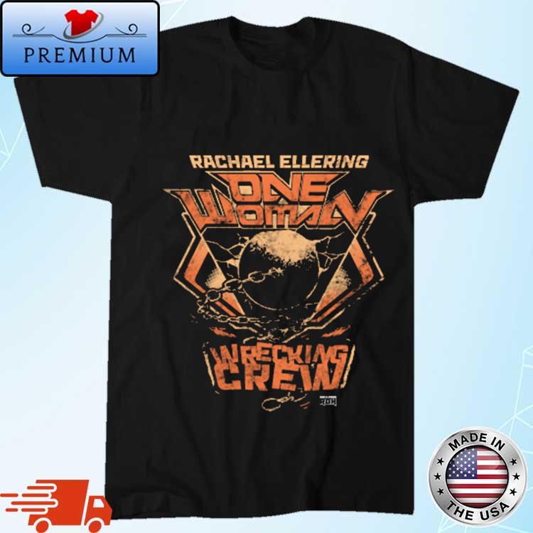 Official rachael Ellering One Woman Wrecking Crew Shirt