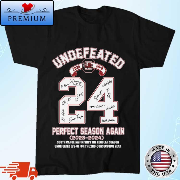 Official south Carolina Gamecocks Undefeated 2024 Perfect Season Again 2023-2024 Signatures Shirt
