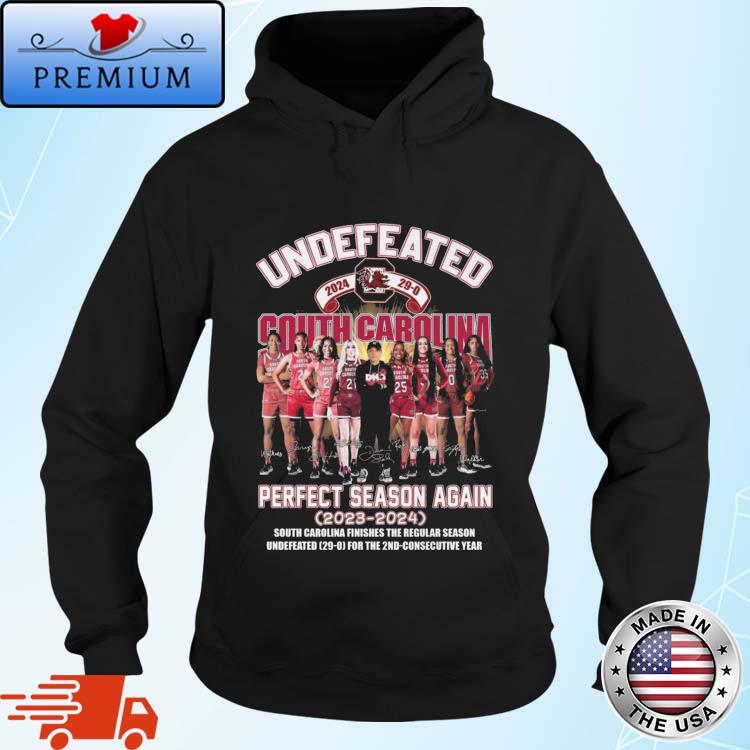 Official south Carolina Gamecocks Undefeated 2024 Perfect Season Again 2023-2024 South Carolina Finishes The Regular Season Signatures Shirt Hoodie