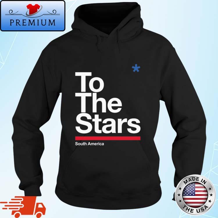 Official to The Stars South America Shirt Hoodie