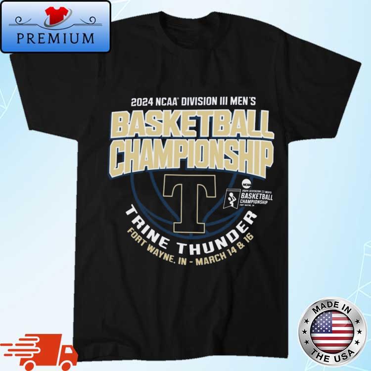 Official trine Thunder 2024 NCAA Division III Men's Basketball Championship Shirt